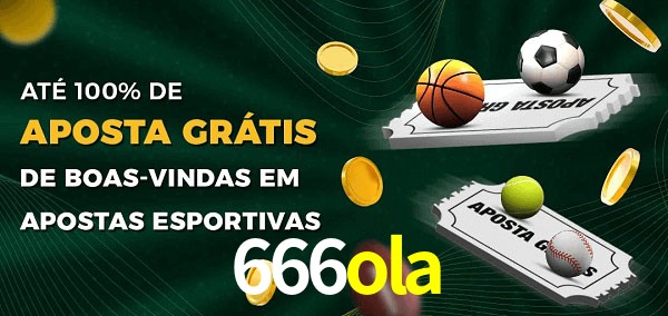 666ola Ate 100% de Aposta Gratis